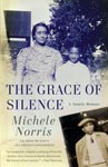 Grace of Silence by Michele Norris